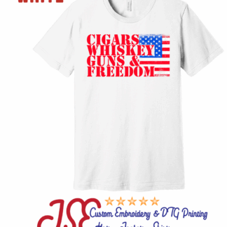 Cigars Whiskey Guns and Freedom T-Shirt