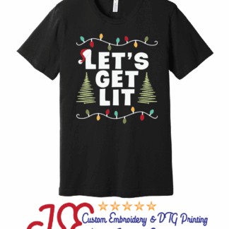 Christmas Let's Get Lit  T-Shirt
