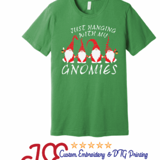Christmas Hangin' with my Gnomies  T-Shirt